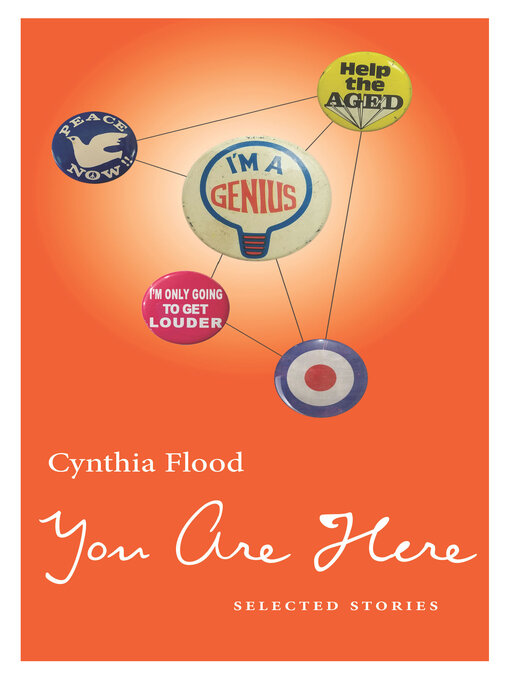 Title details for You Are Here by Cynthia Flood - Available